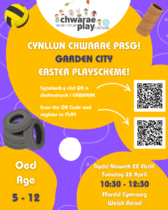 ﻿﻿﻿GARDEN CITY easter playscheme Tue 22 April 10:30 - 12:30 Age 5-12 / Welsh Road